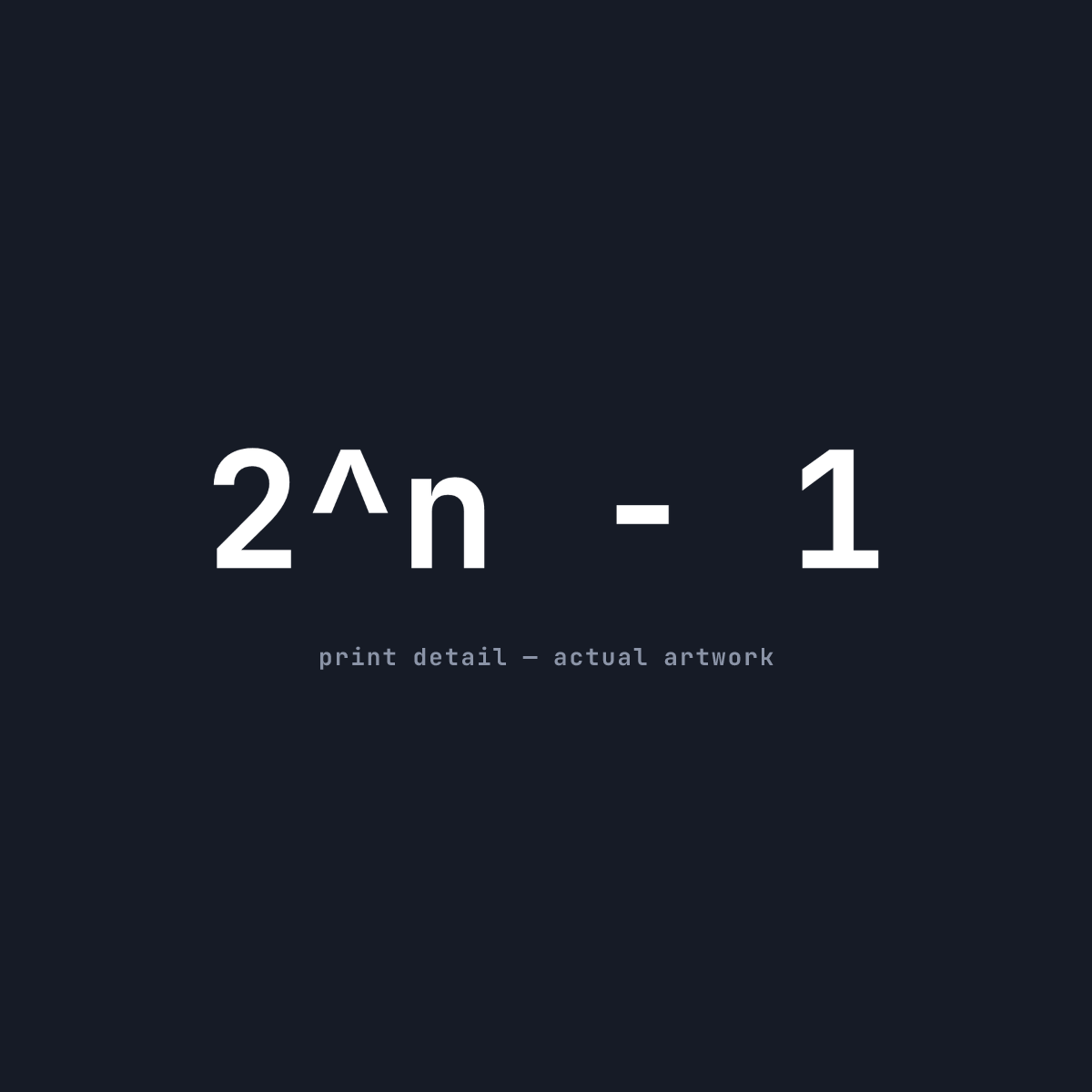 2^n − 1 — Tee